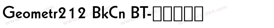 Geometr212 BkCn BT字体转换